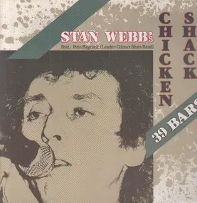 STAN WEBB'S CHICKEN SHACK - 39 Bars