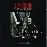 Stan Getz - Jazz Masters - 100 Ans De Jazz