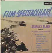 Stanley Black Conducting The London Festival Orchestra - Film Spectacular! Vol. 2