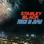 Stanley Black, His Piano And Latin Rhythms - Touch In Japan / 日本のうた