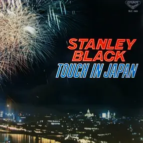 Stanley Black - Touch In Japan / 日本のうた