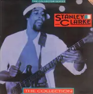 Stanley Clarke - The Collection