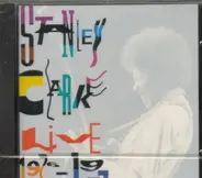 Stanley Clarke - Live 1976-1977