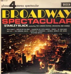 Stanley Black - Broadway Spectacular