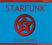 Starfunk - Stupid Games (Club Cuts)