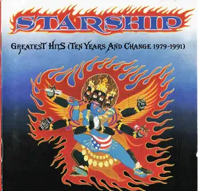 Starship - Greatest hits (Ten years and change 1979-1991)