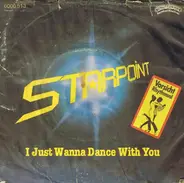 Starpoint - I Just Wanna Dance with You
