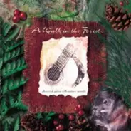 Stevan Pasero , Richard Patterson , Marc Teicholz - A Walk In The Forest - Classical Guitar With Nature Sounds