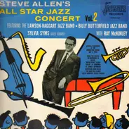 Steve Allen, Lawson-Haggart Jazz Band, Billy Butterfield Jazz Band - Steve Allen's All Star Jazz Concert Vol. 2