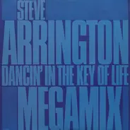Steve Arrington - Dancin' In The Key Of Life (Megamix)