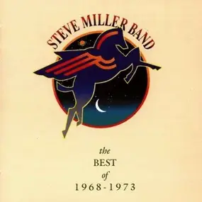 Steve Miller Band - Best of '68-'73