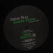Steve Bug - Double Action (Everything Is At Stake)