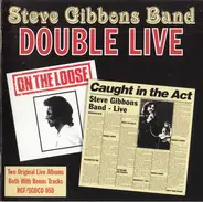 Steve Gibbons Band - Double Live