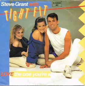 Steve Grant with Tight Fit - Love The One You're With