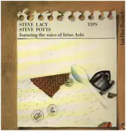 Steve Lacy / Steve Potts Featuring The Voice Of Irene Aebi - Tips