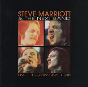 Steve+Next Band,the Marriott - Live in Germany 1985