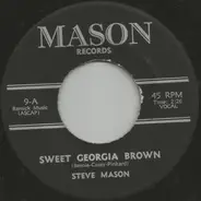 Steve Mason - Sweet Georgia Brown
