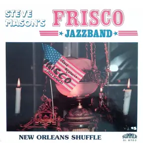 Steve Mason's Frisco Jazzband - New Orleans Shuffle