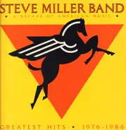 Steve Miller Band - Greatest Hits 1976-1986