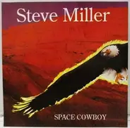 Steve Miller - Space Cowboy
