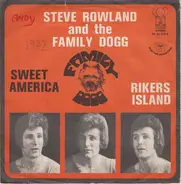 Steve Rowland & Family Dogg - Sweet America / Rikers Island