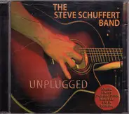 Steve Schuffert Band - Unplugged