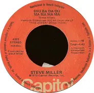 Steve Miller - Shu Ba Da Du Ma Ma Ma Ma / Rock'n Me