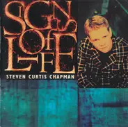 Steven Curtis Chapman - Signs of Life