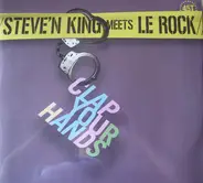 Steve'n King Meets Le Rock - Clap Your Hands