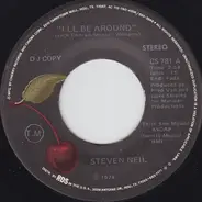 Steven Neil - I'll Be Around / Let's Get The Fire Goin'