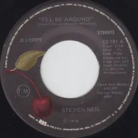 Steven Neil - I'll Be Around / Let's Get The Fire Goin'