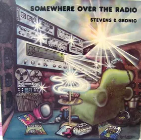 The Stevens - Somewhere Over The Radio