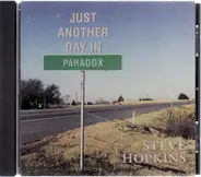 Steve Hopkins - Just another day in Paradox