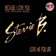 Stevie B - Because I Love You (The Postman Song) / Love Me For Life