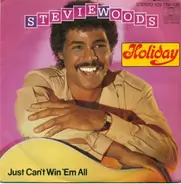 Stevie Woods - Holiday / Just Can't Win 'Em All