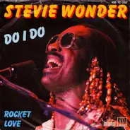 Stevie Wonder - Rocket Love / Do I Do