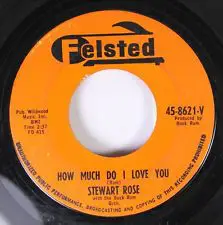 Stewart Rose - How Much Do I Love You / I Want You