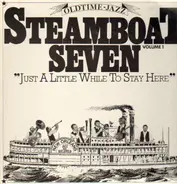 Steamboat Seven - Just A Little While To Stay Here