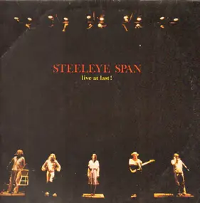 Steeleye Span - Live at Last