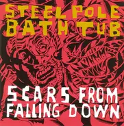 Steel Pole Bath Tub - Scars from Falling Down