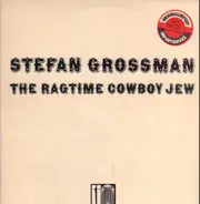 Stefan Grossman - The Ragtime Cowboy Jew