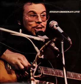 Stefan Grossman - Stefan Grossman Live!