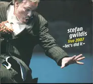 Stefan Gwildis - Live 2007 >>Let's Did It<<
