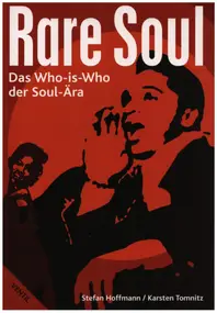 Stefan Hoffmann, Karsten Tomnitz - Rare Soul: Das Who-is-Who der Soul-Ära