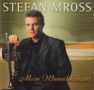 Stefan Mross - Mein Wunschkonzert
