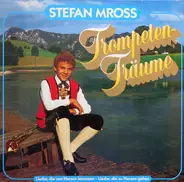 Stefan Mross - Trompetenträume