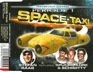 Stefan Raab Featuring Spucky, Kork & Schrotty - Space-Taxi