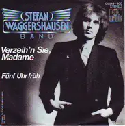 Stefan Waggershausen - Verzeih'n Sie, Madame