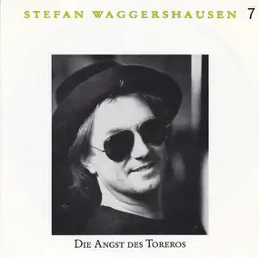 Stefan Waggershausen - Die Angst Des Toreros