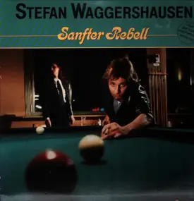 Stefan Waggershausen - Sanfter Rebell
